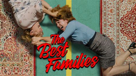 watch las mejores familias the best families  Las Mejores Familias (aka The Best Families) (Jun